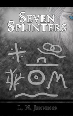 Post image for Seven Splinters by L.N. Jennings