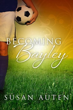 Post image for Becoming Bayley by Susan Auten