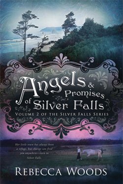Post image for Angels and Promises of Silver Falls by Rebecca Woods