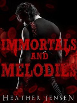 Post image for Immortals and Melodies by Heather Jensen